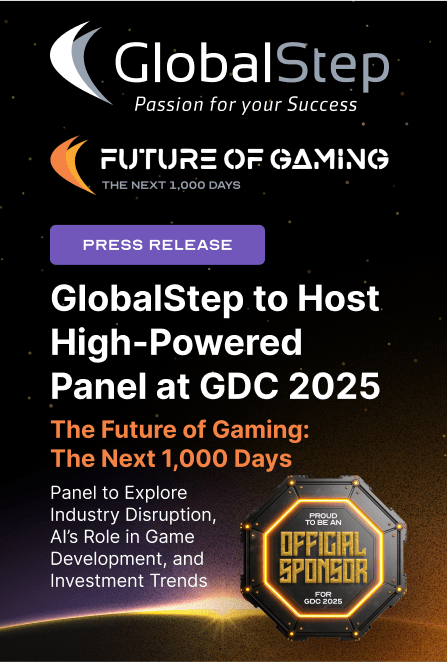 GlobalStep to Host High-Powered Panel at GDC 2025: The Future of Gaming: The Next 1,000 Days